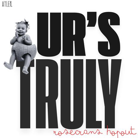 Ur's Truly | Boomplay Music