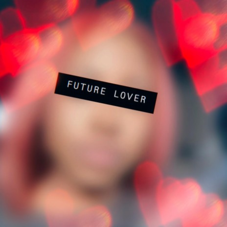 Future Lover | Boomplay Music