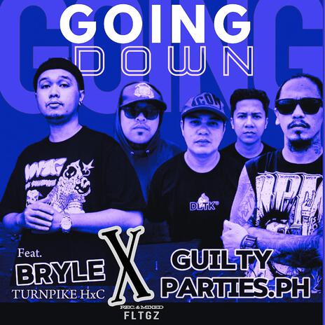 GOING DOWN ft. BRYLE of TURNPIKE | Boomplay Music