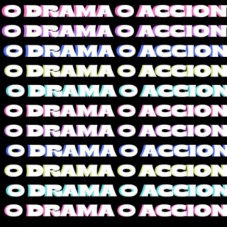 0 Drama 0 Acción