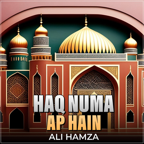 Haq Numa Ap Hain | Boomplay Music