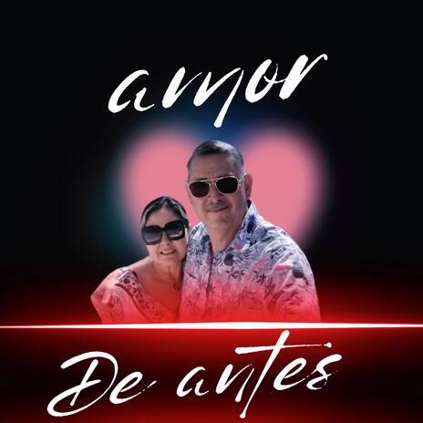 AMOR DE ANTES | Boomplay Music