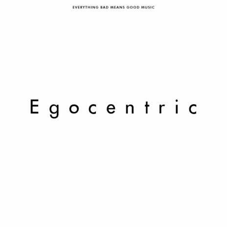 Egocentric | Boomplay Music