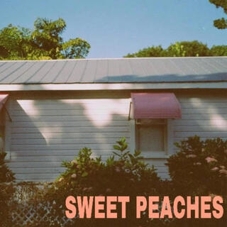 Sweet Peaches (Remastered)