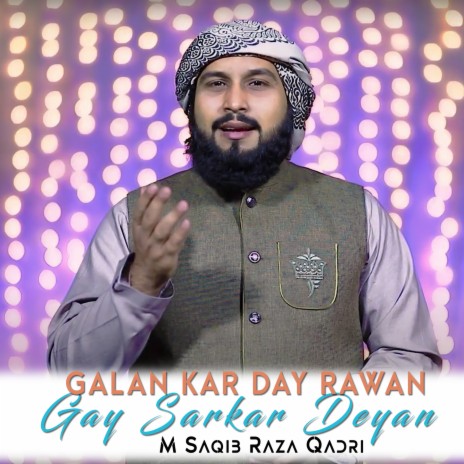 Galan Kar Day Rawan Gay Sarkar Deyan | Boomplay Music