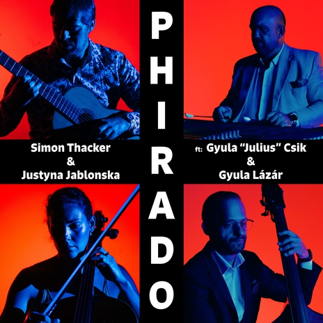 Phirado ft. Justyna Jablonska, Gyula Csík & Gyula Lázár