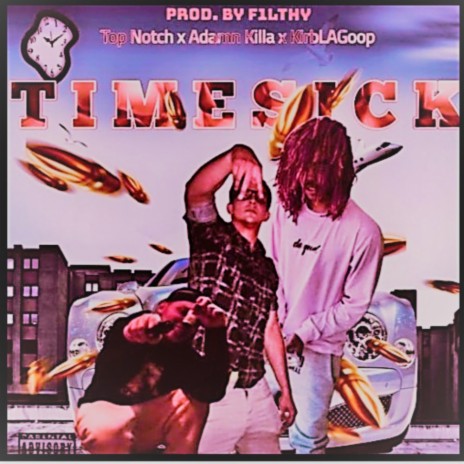 Timesick ft. Adamn Killa & KirbLaGoop | Boomplay Music