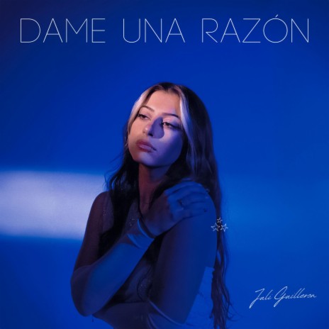 Dame una Razón | Boomplay Music