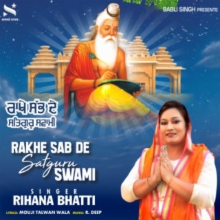 Rakhe Sab De Satguru Swami