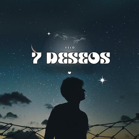 7 Deseos | Boomplay Music