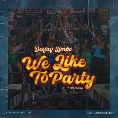 We Like To Party | Boomplay Music