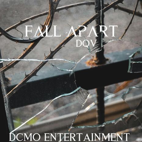 Fall Apart | Boomplay Music