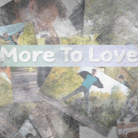 More to Love