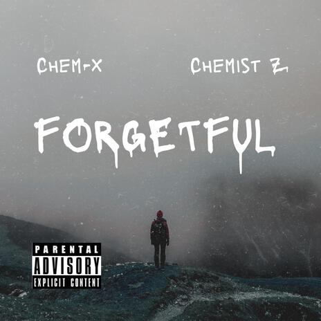 Forgetful ft. Chemist Z | Boomplay Music