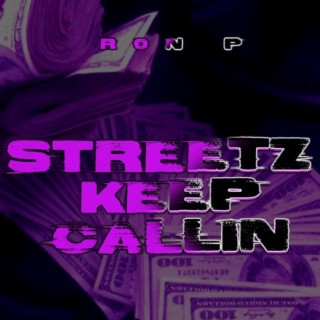 Streetz Keep Callin (Radio Edit)