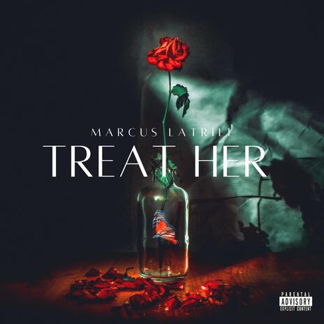 TREAT HER | Boomplay Music