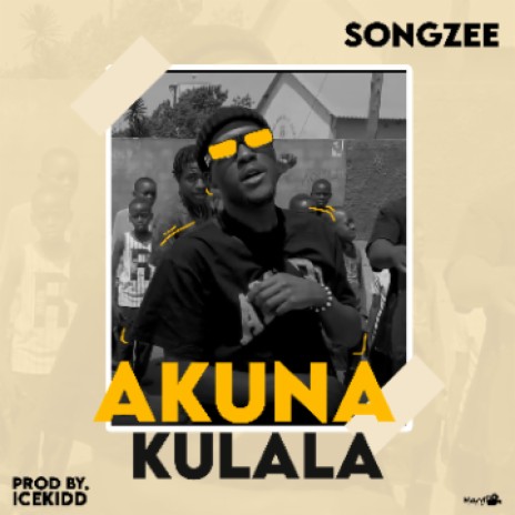 Akuna kulala | Boomplay Music