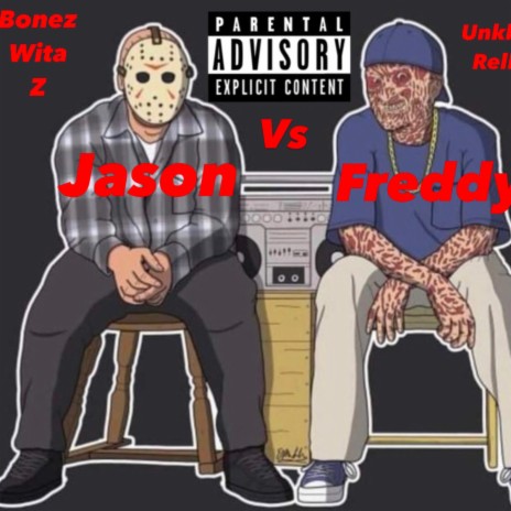 Jason Vs Freddy ft. Unkle rell | Boomplay Music