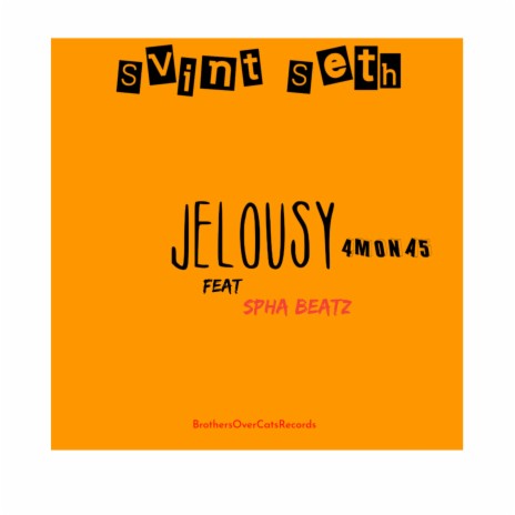 jelousy (Mona) Svint Seth ft. Spha Beats | Boomplay Music