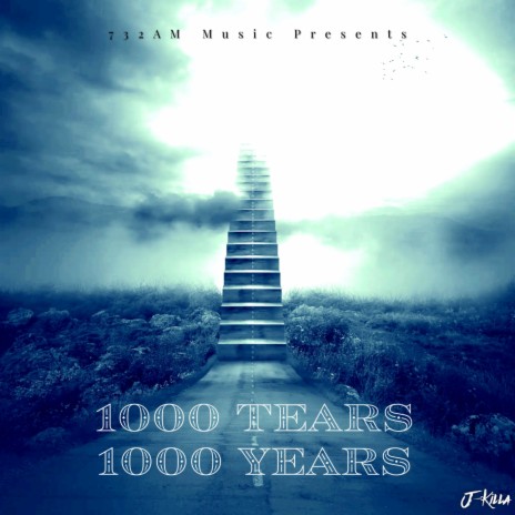 1000 Tears 1000 Years | Boomplay Music