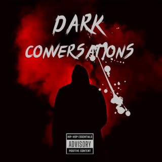 Dark Conversations