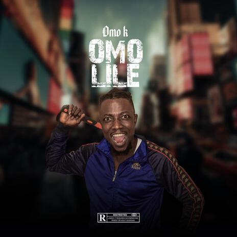 Omo lile | Boomplay Music