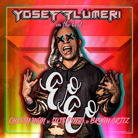 Eo eo (Remix 2024) ft. Chessy Man, Bryan Ortiz, Luis Pinto & Yosef Flumeri On The Beat | Boomplay Music