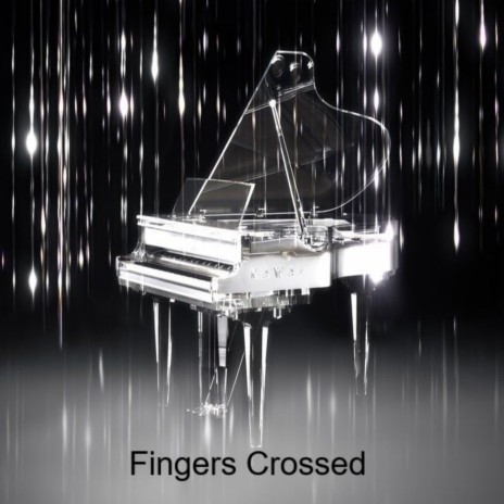 Fingers Crossed | Boomplay Music