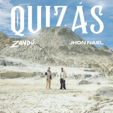 Quizás ft. JHON NAEL | Boomplay Music