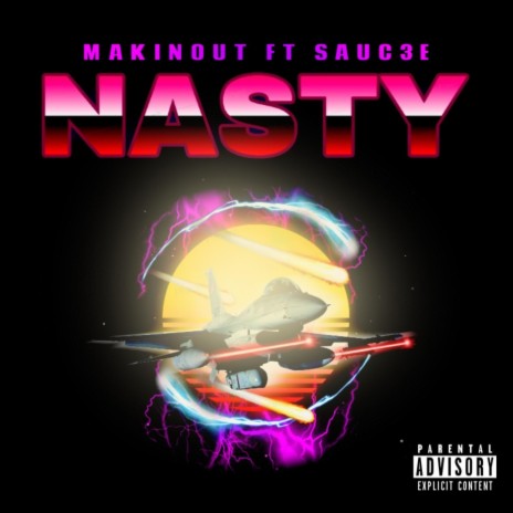 NASTY ft. Sauc3e | Boomplay Music