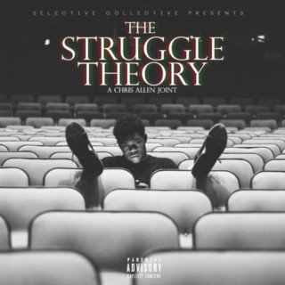 The Struggle Theory: A Chris Allen Joint