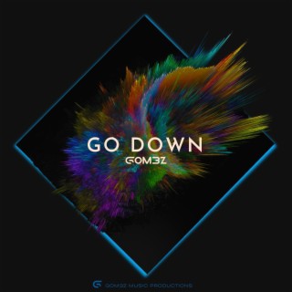 Go Down lyrics | Boomplay Music