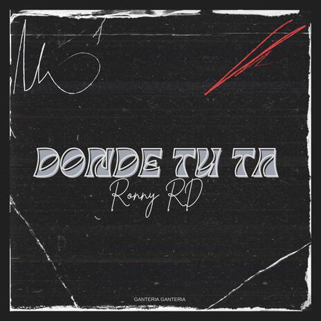 DONDE TU TA | Boomplay Music