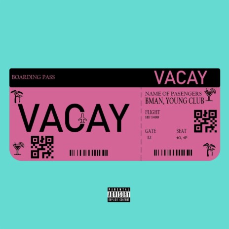 VACAY ft. Young Club | Boomplay Music