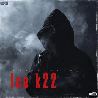 Ice k 22