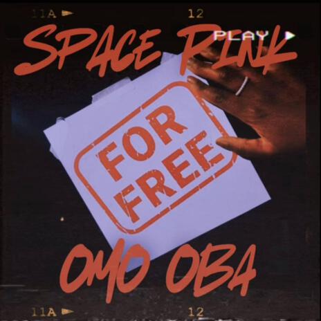 For Free ft. Space Pink | Boomplay Music