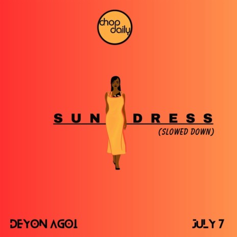 Sundress (Slowed Down) ft. Deyon Agoi & July 7