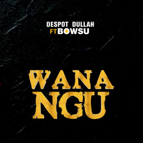 Wanangu ft. Bowsu | Boomplay Music