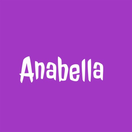 Anabella (Sped Up)