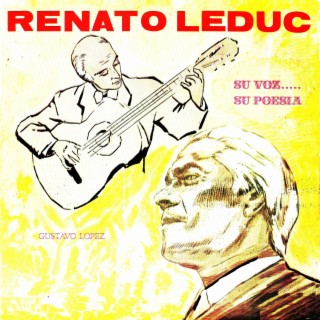 Renato Leduc su voz... su poesía