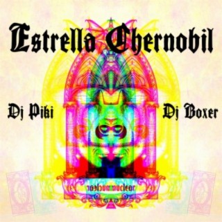 Estrella Chernobil (DJ Piki & DJ Boxer Remix)