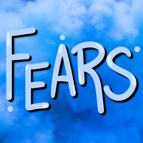 Fears | Boomplay Music