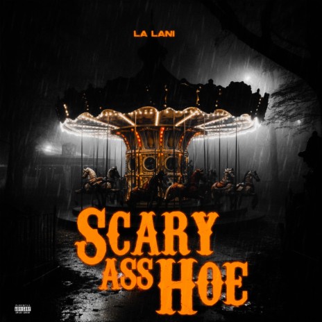 Scary Ass Hoe | Boomplay Music