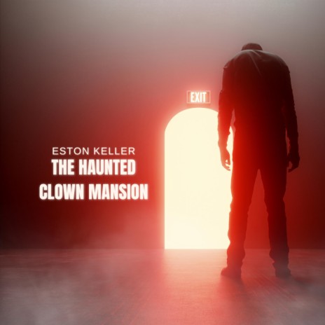 The Haunted Clown Mansion (E&S Original Soundtrack)
