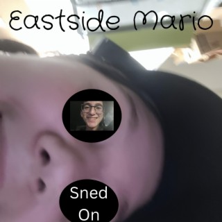 Eastside, Mario?