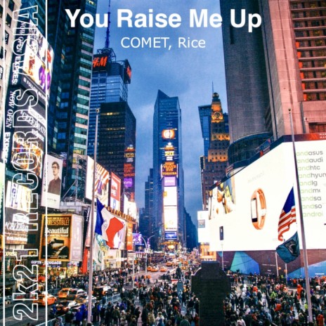You Raise Me Up ft. Rice | Boomplay Music