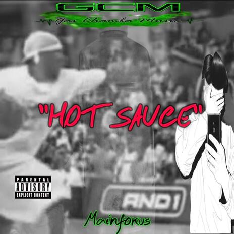 Hot Sauce | Boomplay Music