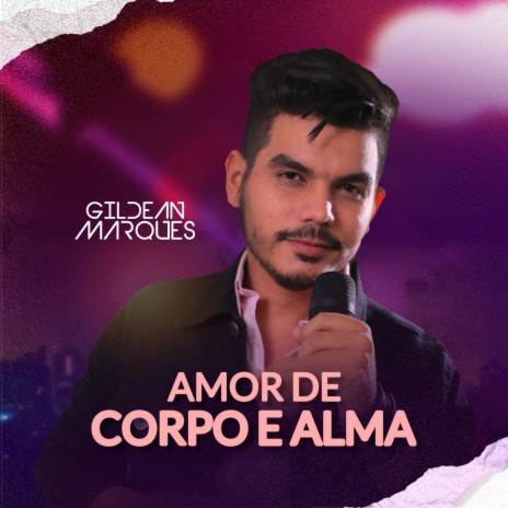 Amor De Corpo E Alma | Boomplay Music