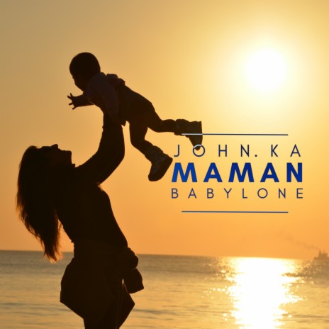 Maman ft. Babylone | Boomplay Music