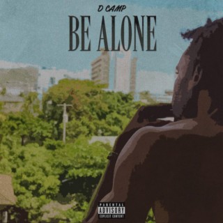 Be Alone lyrics | Boomplay Music